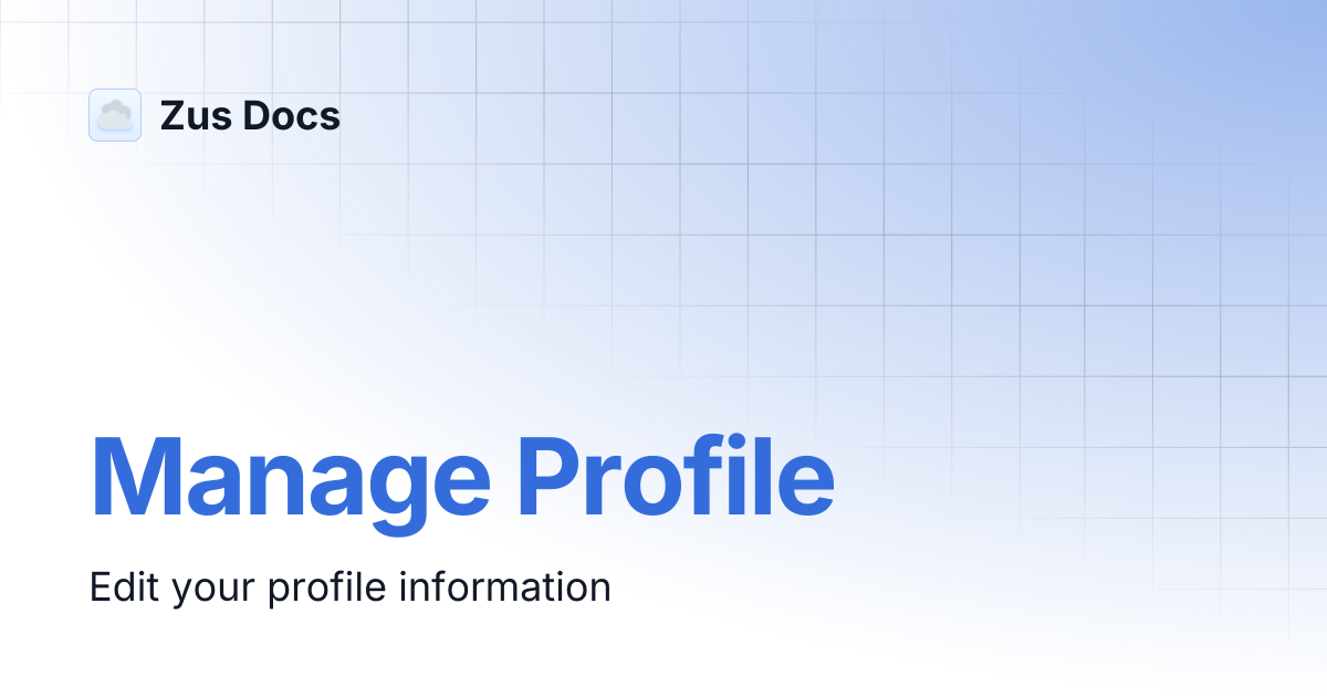 Manage Profile | Zus Docs