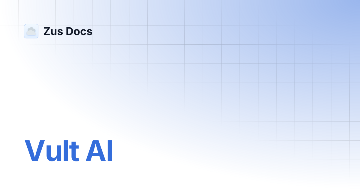 Vult AI | Zus Docs