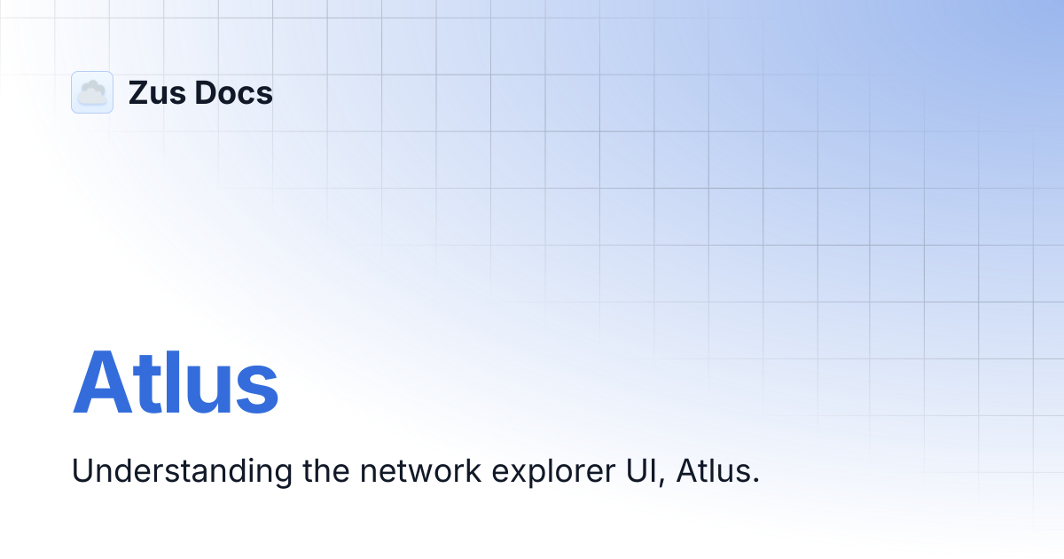 Atlus | Zus Docs
